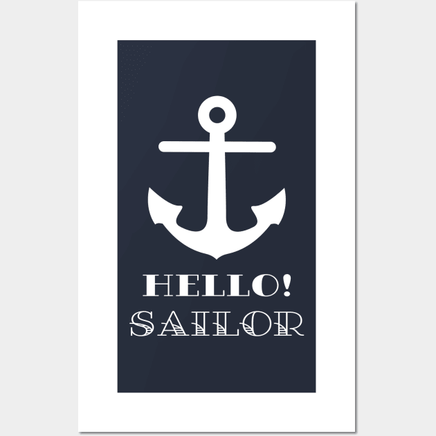 Funny Sailor Gift. Nautical Anchor Hello Sailor Wall Art by brodyquixote